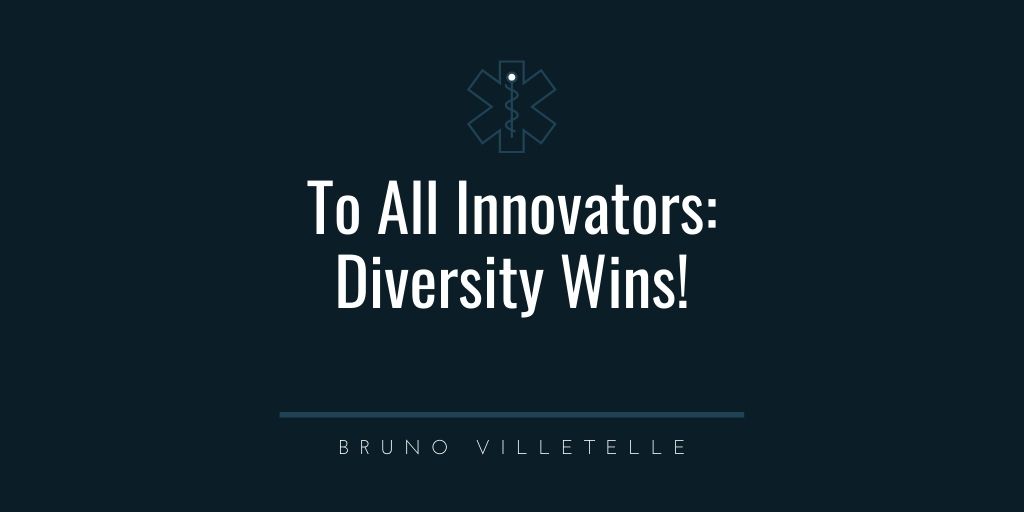 To All Innovators: Diversity Wins!